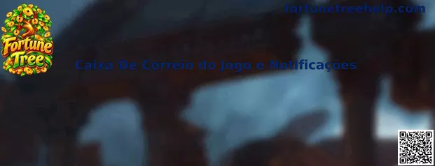 Caixa de Correio e Notificações Fortune Tree